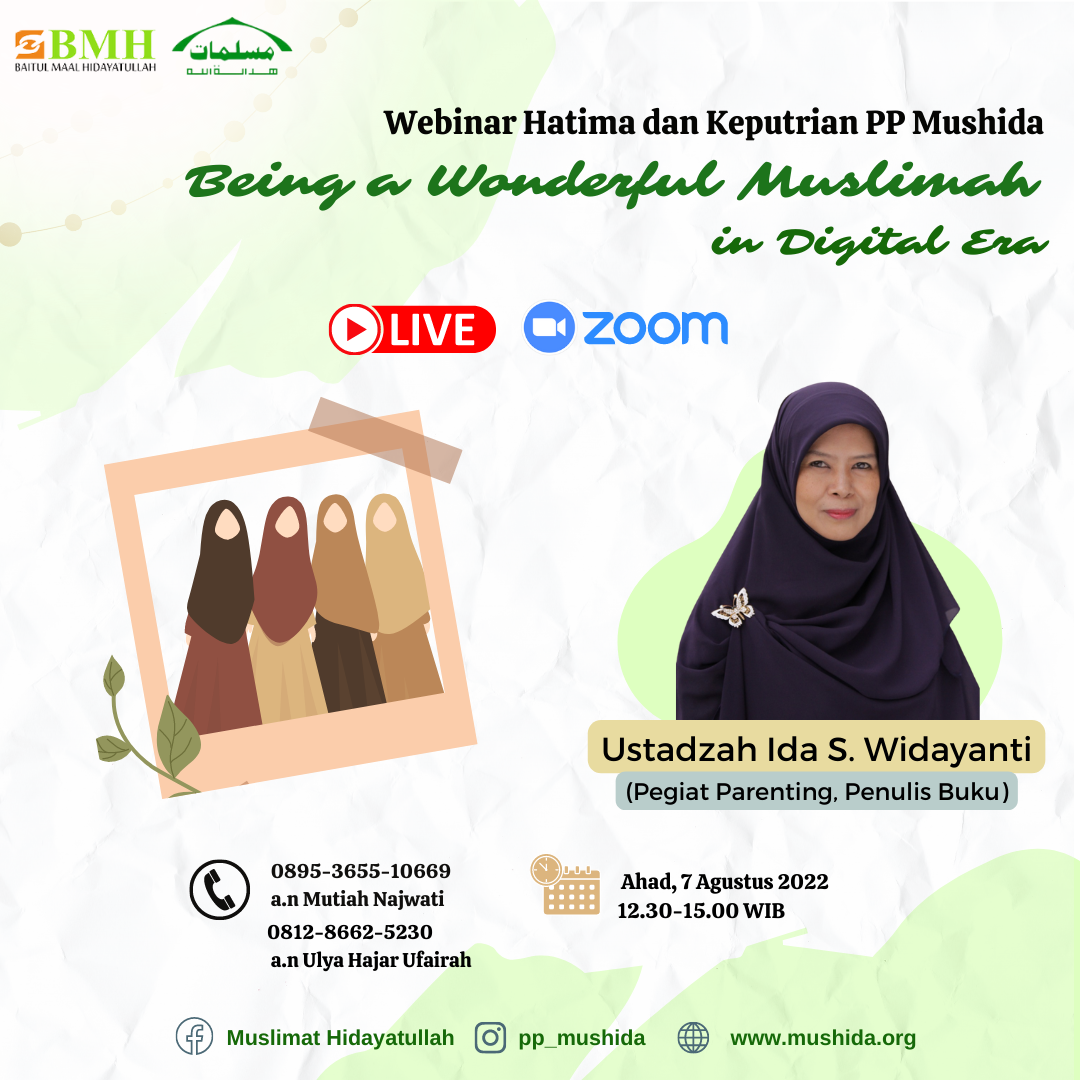 Departemen Keputrian PP Mushida Hadirkan Webinar “Being A Wonderful Muslimah in Digital Era”